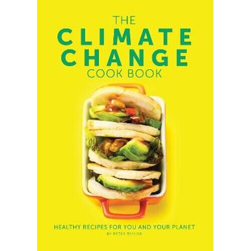 The Climate Change Cook Book | Hardback
