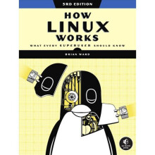 How Linux Works, 3rd Edition | Paperback