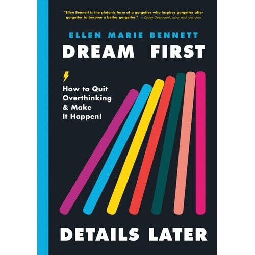 Dream First, Details Later | Hardback
