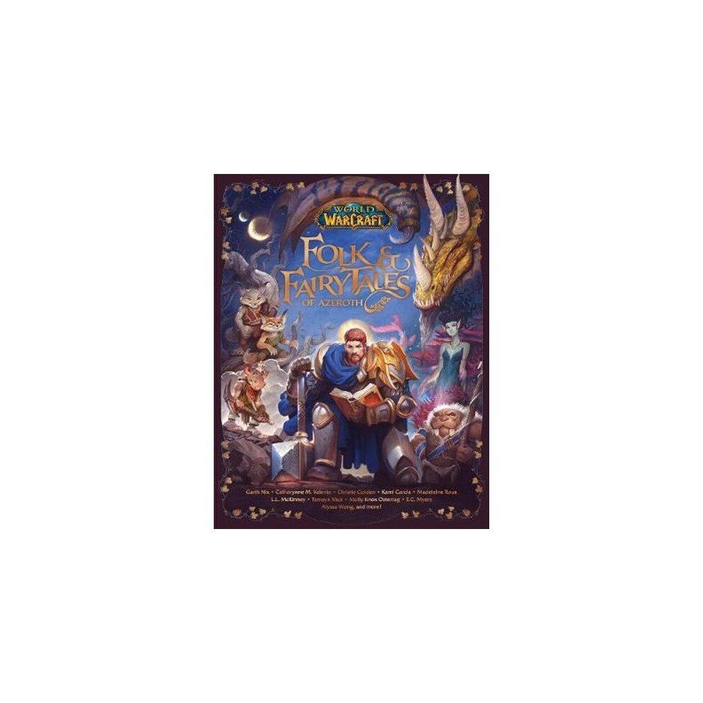 World of Warcraft: Folk & Fairy Tales of Azeroth | Hardback