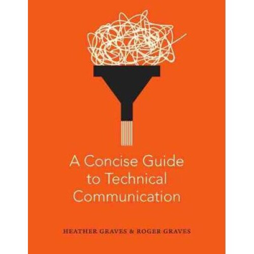 A Concise Guide to Technical Communication