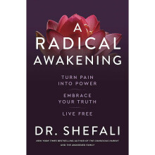 A Radical Awakening Turn Pain into Power, Embrace Your Truth