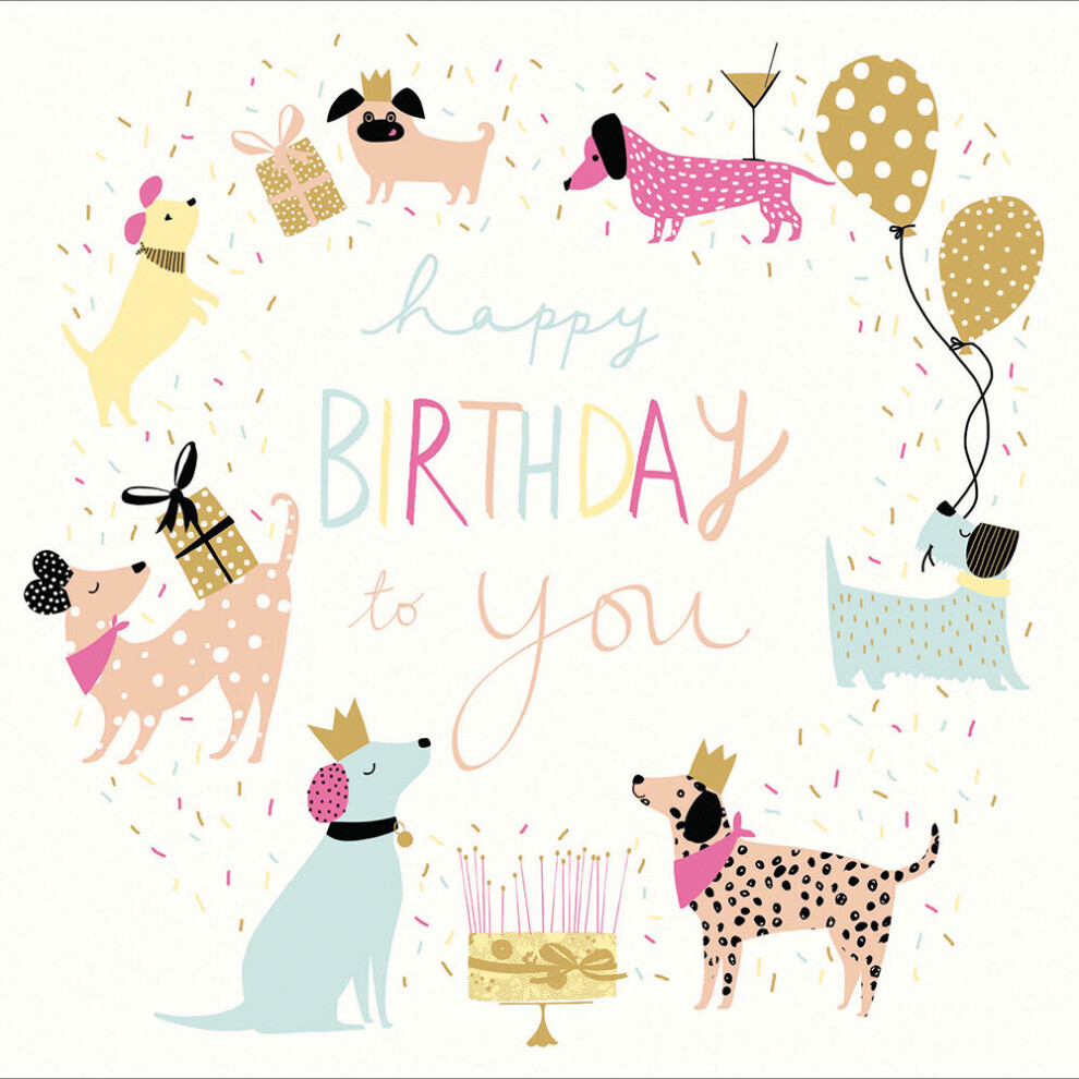 Happy Birthday To You Dog's Foiled Birthday Greeting Card Woodmansterne Cards