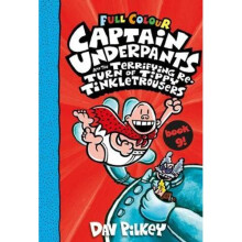 Captain Underpants and the Terrifying Return of Tippy Tinkletrousers Full Colour Edition (Book 9) | Paperback