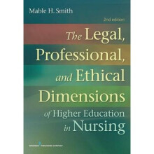 The Legal, Professional, and Ethical Dimensions of Higher Education in Nursing