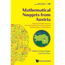 Mathematical Nuggets From Austria: Selected Problems From The Styrian Mid-secondary School Mathematics Competitions | Paperback