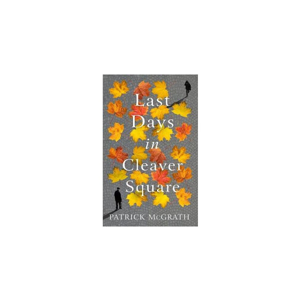 Last Days in Cleaver Square | Hardback