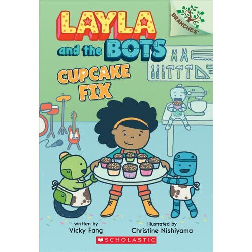 Cupcake Fix: A Branches Book (Layla and the Bots #3), 3 | Paperback