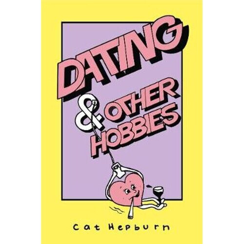 Dating & Other Hobbies | Paperback