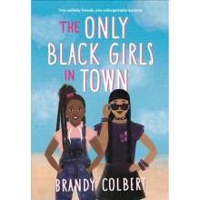 The Only Black Girls in Town | Paperback