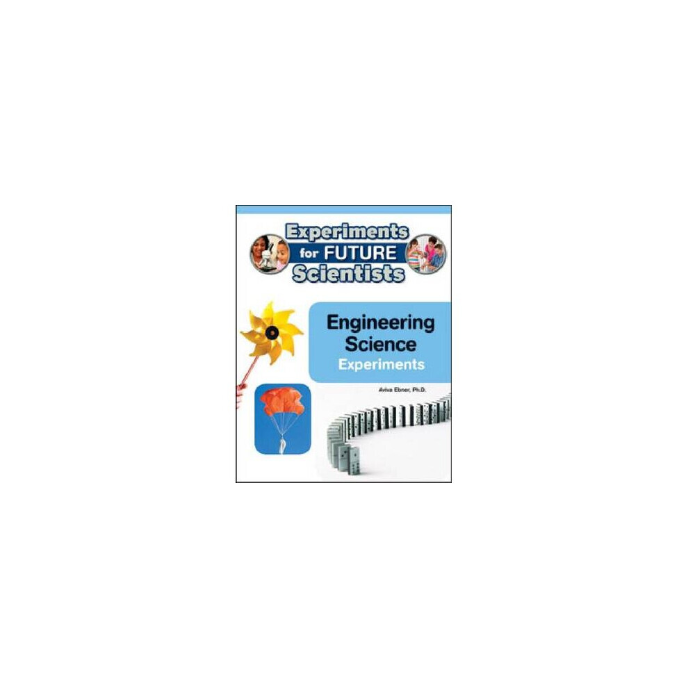Engineering Science Experiments Experiments for Future Scientists