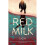 Red Milk | Hardback 1
