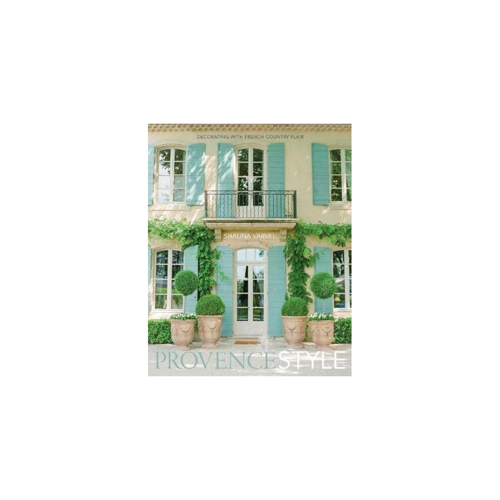 Provence Style | Hardback