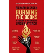 Burning the Books: RADIO 4 BOOK OF THE WEEK | Paperback