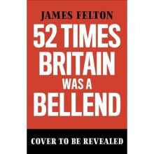 52 Times Britain was a Bellend | Paperback