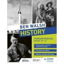 Ben Walsh History: Pearson Edexcel GCSE (9-1): Superpower relations and the Cold War, The American West and Weimar and Nazi Germany | Paperback