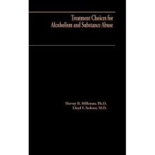 Treatment Choices for Alcoholism and Substance Abuse