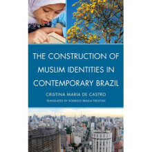 The Construction of Muslim Identities in Contemporary Brazil