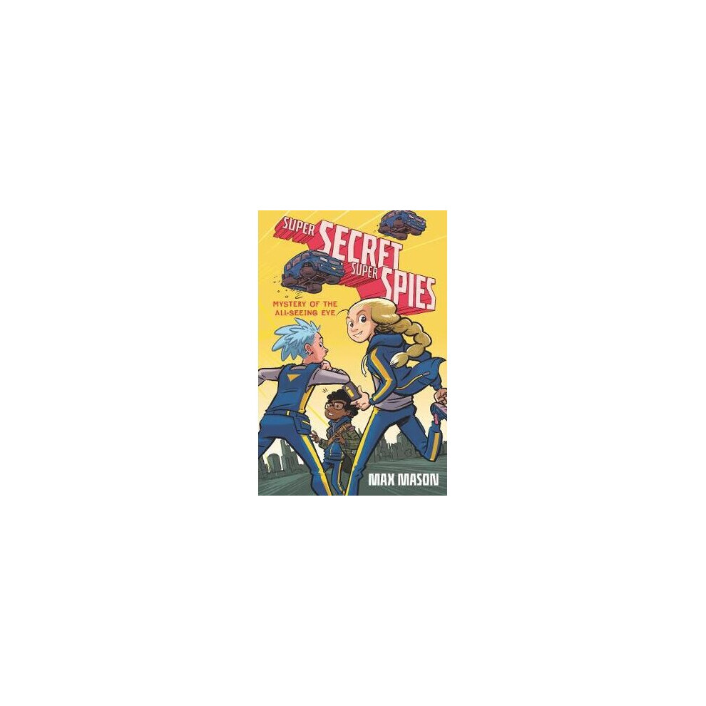Super Secret Super Spies Mystery of the AllSeeing Eye