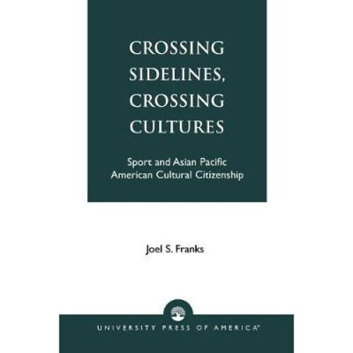 Crossing Sidelines, Crossing Cultures