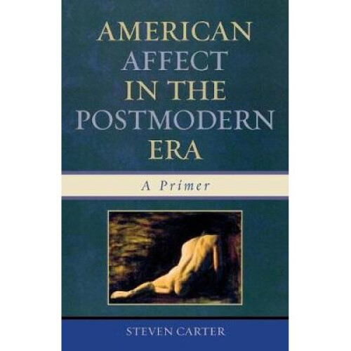 American Affect in the Postmodern Era