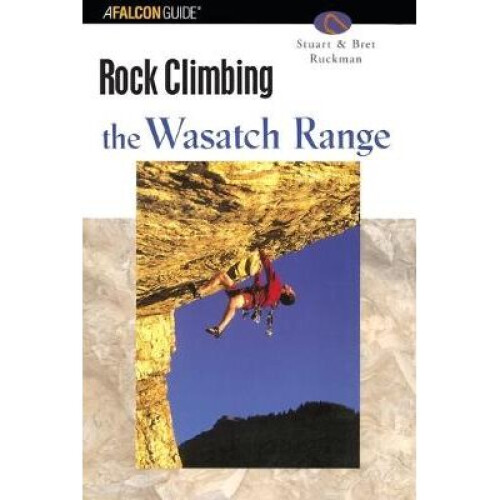 Rock Climbing the Wasatch Range