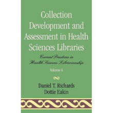 Collection Development and Assessment in Health Sciences Libraries