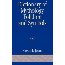 Dictionary of Mythology, Folklore and Symbols