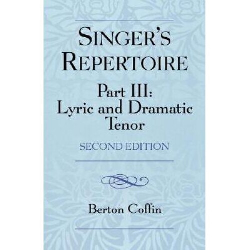 The Singer's Repertoire, Part III
