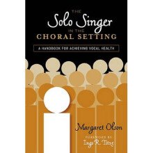 The Solo Singer in the Choral Setting