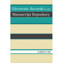 Electronic Records in the Manuscript Repository