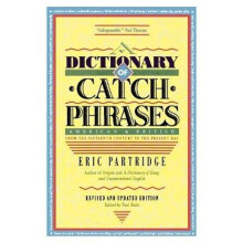 Dictionary of Catch Phrases