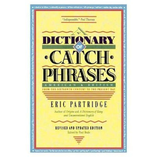 Dictionary of Catch Phrases