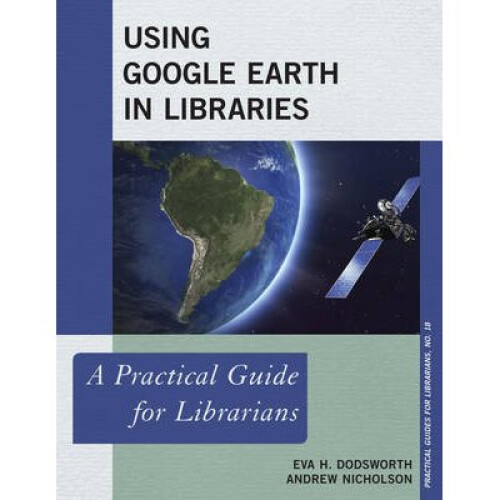Using Google Earth in Libraries