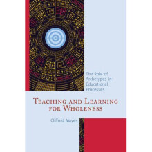 Teaching and Learning for Wholeness