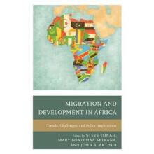 Migration and Development in Africa Trends, Challenges, and Policy Implications African Migration and Diaspora Series