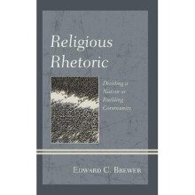 Religious Rhetoric Dividing a Nation or Building Community