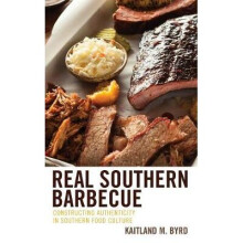Real Southern Barbecue Constructing Authenticity in Southern Food Culture