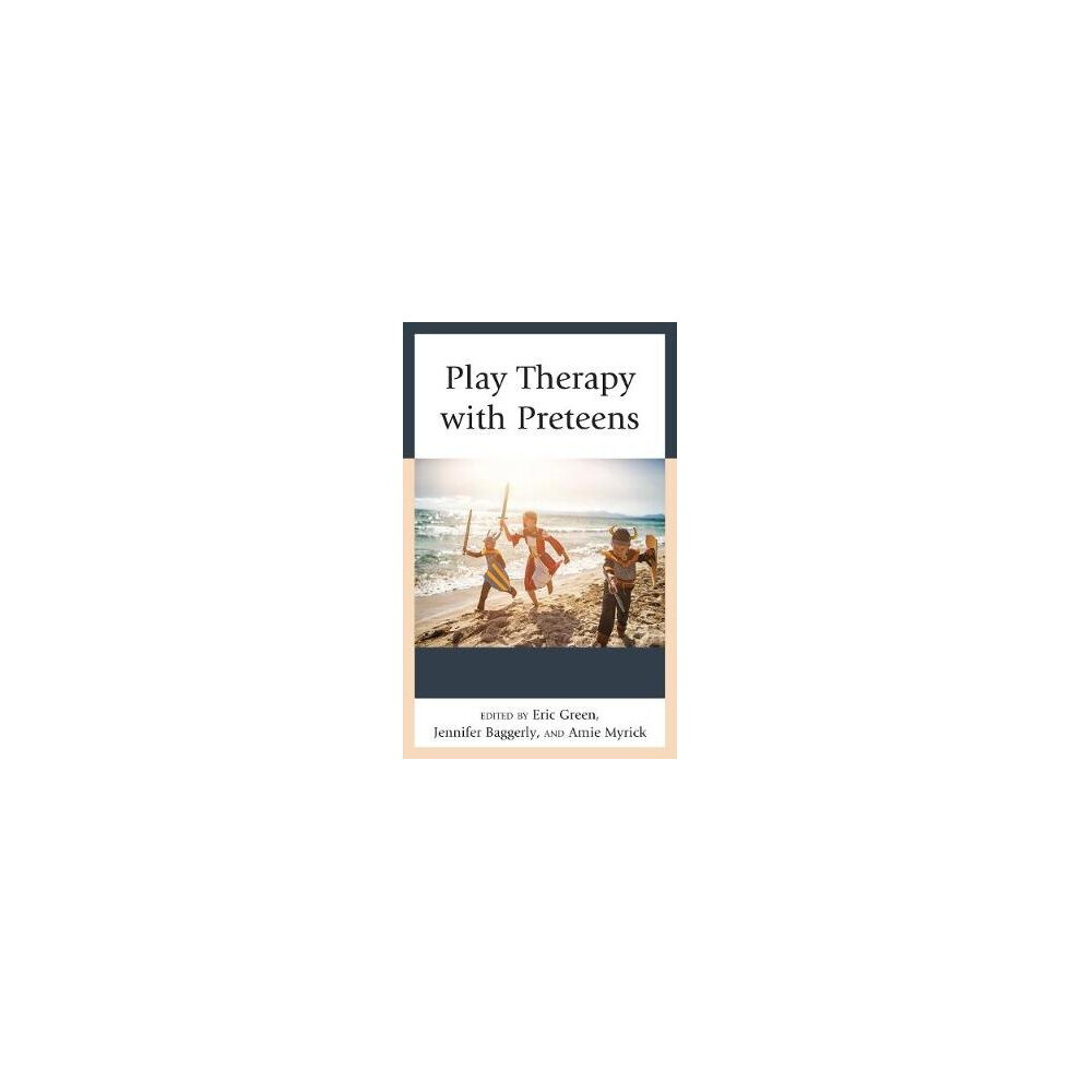 Play Therapy with Preteens