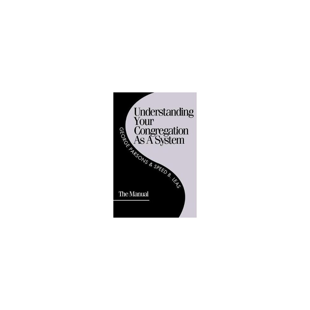 Understanding Your Congregation As a System The Manual