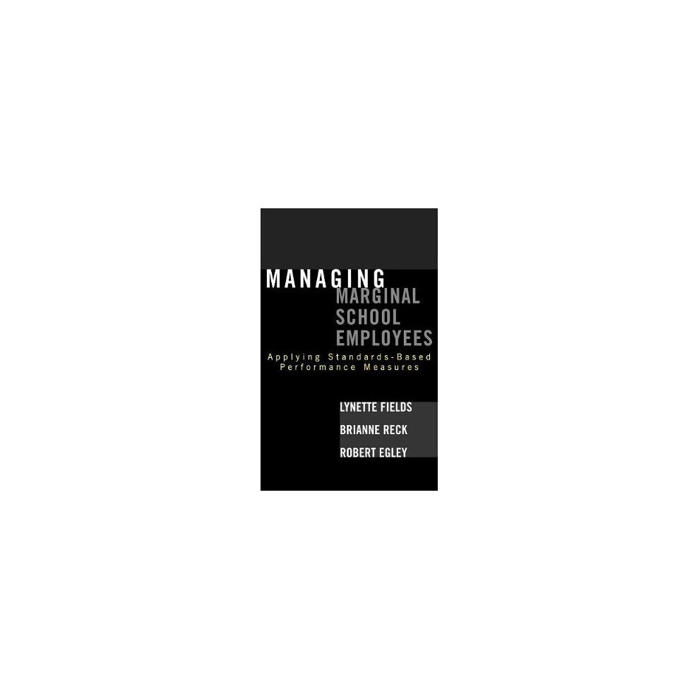 Managing Marginal School Employees Applying StandardsBased Performance Measures