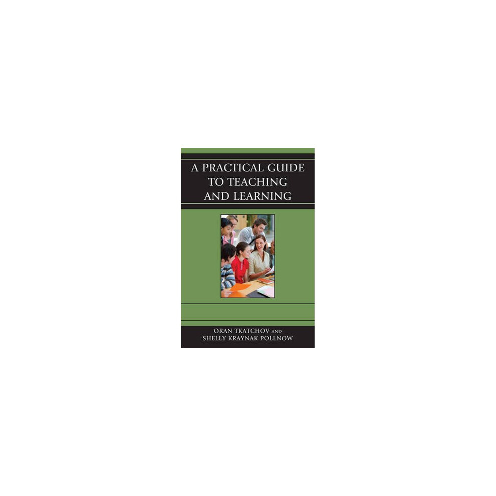 A Practical Guide to Teaching and Learning