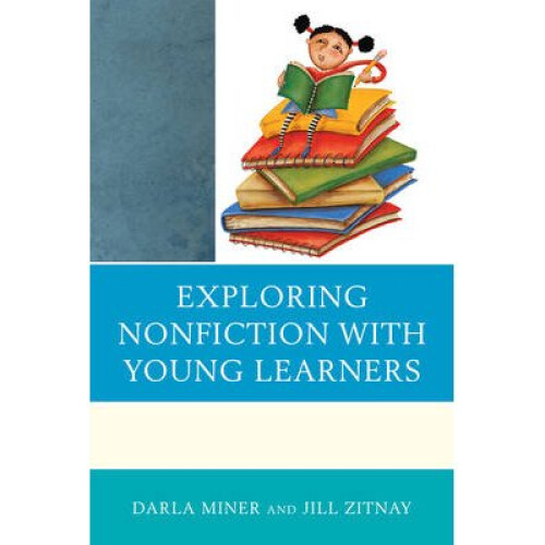 Exploring Nonfiction with Young Learners
