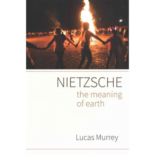 Nietzsche The Meaning of Earth