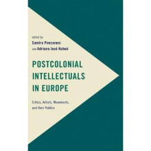 Postcolonial Intellectuals in Europe