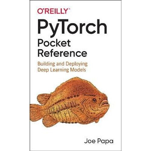 PyTorch Pocket Reference | Paperback