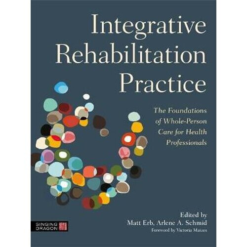 Integrative Rehabilitation Practice | Paperback