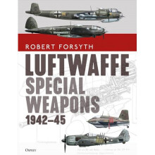 Luftwaffe Special Weapons 1942-45 | Hardback - Book