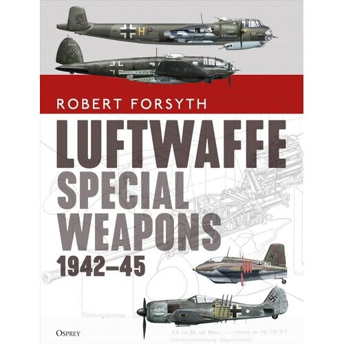 Luftwaffe Special Weapons 1942-45 | Hardback - Book