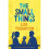 The Small Things | Paperback 1